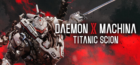 Daemon X Machina: Titanic Scion — Steam Key