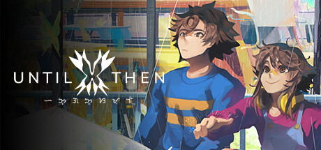 Until Then — Steam Key